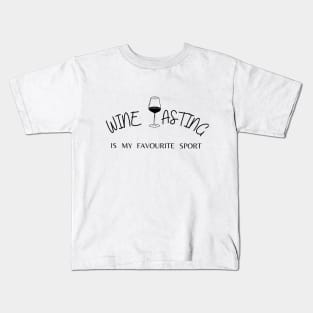 Wine tasting is my favorite sport funny Kids T-Shirt